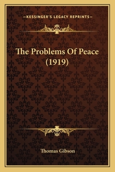 Paperback The Problems Of Peace (1919) Book