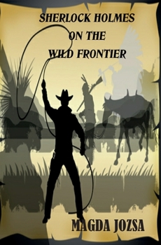 Paperback Sherlock Holmes on the Wild Frontier Book