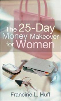 Paperback The 25-Day Money Makeover for Women Book