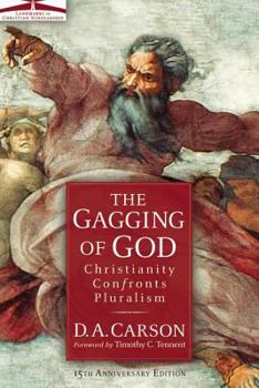 Paperback The Gagging of God: Christianity Confronts Pluralism Book