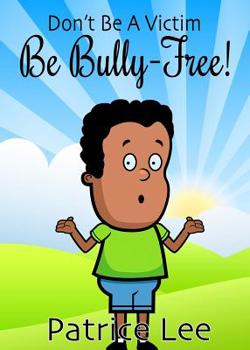 Paperback Be BULLY-FREE! Book