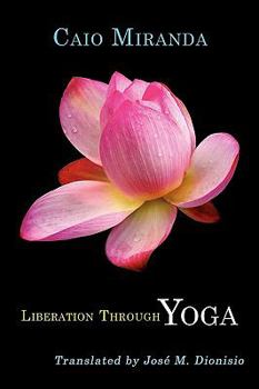 Paperback Liberation Through Yoga Book