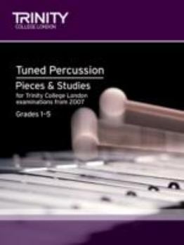 Percussion Exam Pieces & Studies Tuned Percussion: Grades 1-5 (Trinity Guildhall Percussion Examination Pieces & Studies)