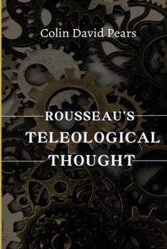 Paperback Rousseau's teleological thought Book