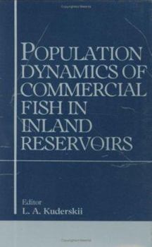 Hardcover Population Dynamics of Commercial Fish in Inland Reservoirs Book