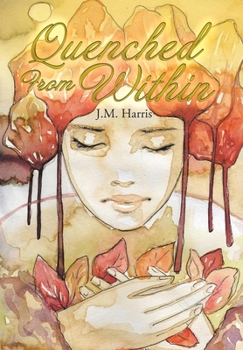 Hardcover Quenched from Within Book