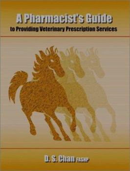 Paperback A Pharmacist's Guide to Providing Veterinary Prescription Services Book