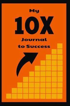 Paperback My 10x Journal to Success Book