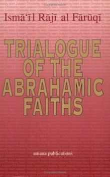 Paperback Trialogue of Abrahamic Faiths Book