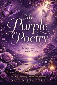 Paperback My Purple Poetry: Thoughts on My Purple World Book
