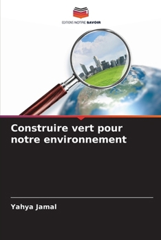 Paperback Construire vert pour notre environnement [French] Book