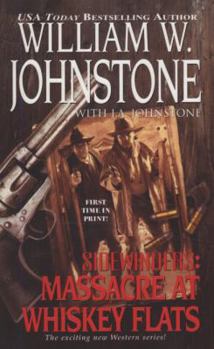 Massacre at Whiskey Flats - Book #2 of the Sidewinders