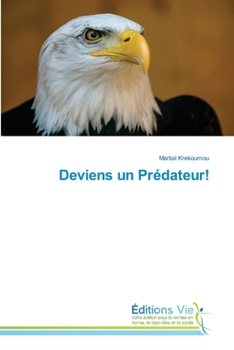 Paperback Deviens un Prédateur! [French] Book