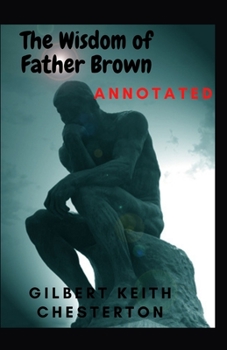 Paperback The Wisdom of Father Brown Annotated Book