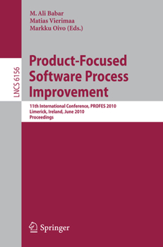 Paperback Product-Focused Software Process Improvement: 11th International Conference, Profes 2010, Limerick, Ireland, June 21-23, 2010, Proceedings Book