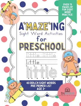 Paperback A'MAZE'ING Sight Words: Sight Word Activities for Preschool Book