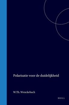 Hardcover Polarisatie Voor de Duidelijkheid [Dutch] Book