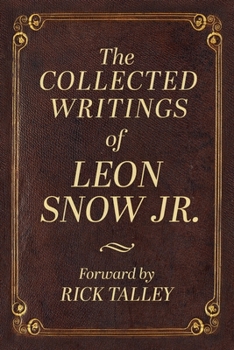 Paperback The Collected Writings of Leon Snow Jr, Book