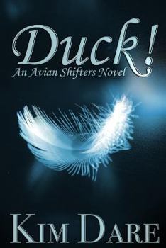 Duck! - Book #1 of the Avian Shifters