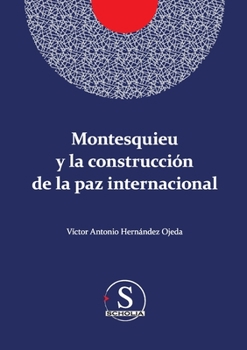 Paperback Montesquieu y la construcción de la paz internacional [Spanish] Book