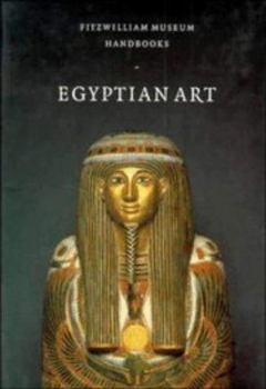 Hardcover Egyptian Art (Fitzwilliam Museum Handbooks) Book