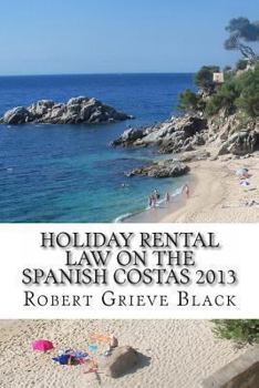 Holiday Rental Law on the Spanish Costas 2013