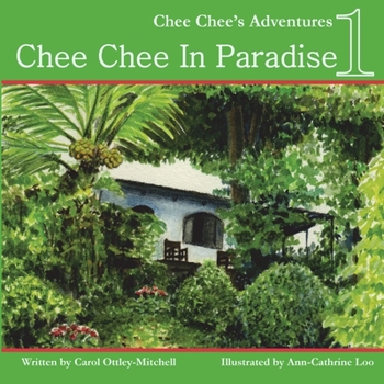 Paperback Chee Chee in Paradise: Chee Chee's Adventures Book 1 Book