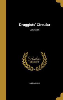 Hardcover Druggists' Circular; Volume 56 Book