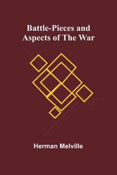 Paperback Battle-Pieces and Aspects of the War Book
