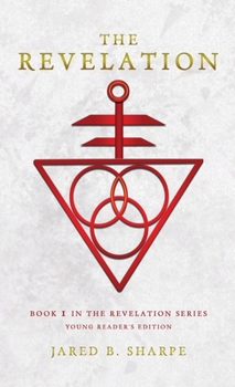 The Revelation: Book I in The Revelation Series, Young Reader's Edition