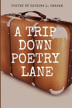 Paperback A Trip Down Poetry Lane Book