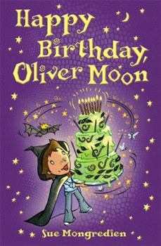 Happy Birthday, Oliver Moon - Book #9 of the Oliver Moon