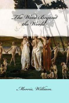 Paperback The Wood Beyond the World Book