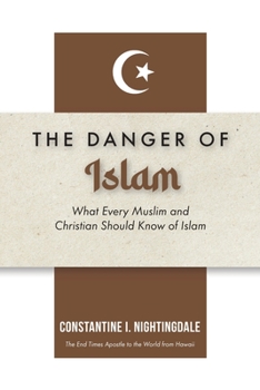 Paperback Dangers of Islam: What Every Muslim and Christian Should Know of Islam Book