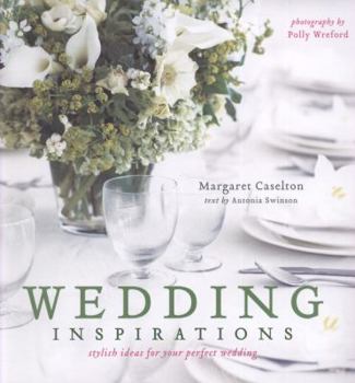 Paperback Wedding Inspirations: Stylish Ways to Create a Perfect Day Book