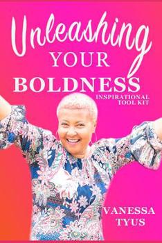 Paperback Unleashing Your Boldness Book