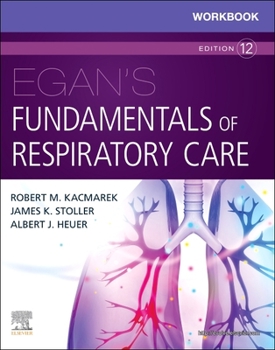 Paperback Workbook for Egan's Fundamentals of Respiratory Care Book