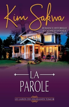 Paperback La Parole: romance historique écossaise et voyage dans le temps [French] Book