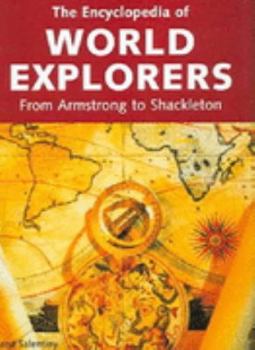 Hardcover The Encyclopedia of World Explorers: From Armstrong To Shakleton Book