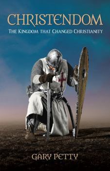 Paperback Christendom: The Kingdom that Changed Christianity Book
