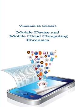 Paperback Mobile Device and Mobile Cloud Computing Forensics [Italian] Book