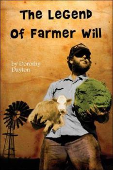 Paperback The Legend of Farmer Will Book