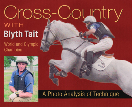 Paperback Cross-Country with Blyth Tait: A Photo Analysis of Technique Book