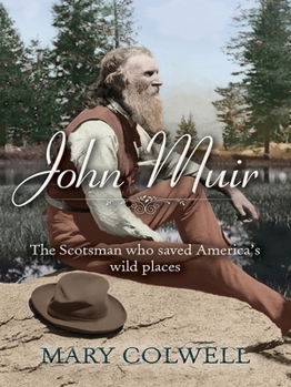 Paperback John Muir: The Scotsman Who Saved America's Wild Places Book