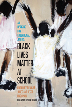 Paperback Black Lives Matter at School: An Uprising for Educational Justice Book