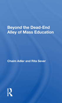 Paperback Beyond the Dead-End Alley of Mass Education Book