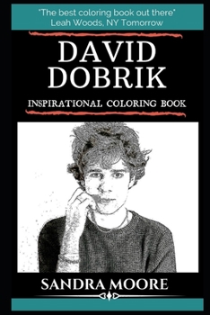 Paperback David Dobrik Inspirational Coloring Book: YouTube Personality, Actor and Talent-Show Judge Book
