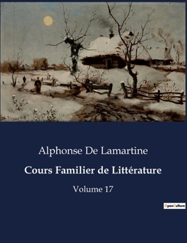 Paperback Cours Familier de Littérature: Exploration des légendes ossianiques et de leur transition littéraire [French] Book