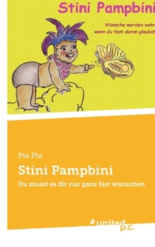 Paperback Stini Pampbini: Du musst es dir nur ganz fest wünschen [German] Book