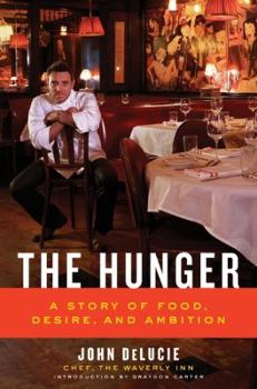 Hardcover The Hunger: A Story of Food, Desire, and Ambition Book